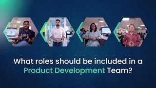 What roles should be included in a Product Development Team?