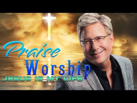 Daily Worship with Don Moen - Christian Songs 2021 of Don Moen - Our Father , Thank You Lord ,...