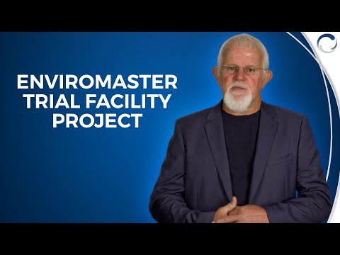 EnviroMaster Trial Facility Project
