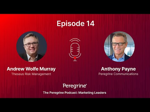 The Peregrine Podcast: Marketing Leaders – Ep. 14: Anthony Payne & Andrew Wolfe Murray