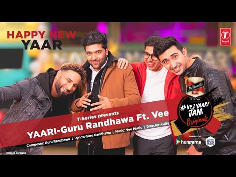 GURU RANDHAWA |Yaari Song | Official Music Video | Guru Randhawa Ft. Vee