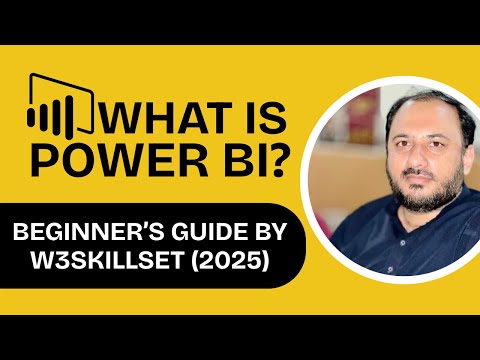 What is Power BI? | Beginner’s Guide by W3SKILLSET (2025)