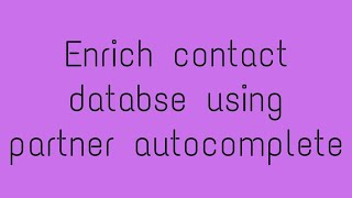 How to enrich contact database using partner autocomplete in Odoo