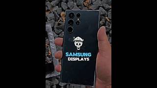Samsung displays 💀💀 #samsung #viralvideo #edit #fyp