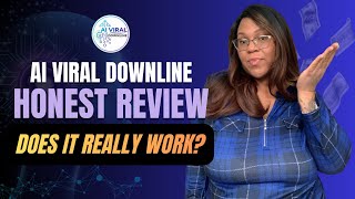 AI Viral Downline HONEST REVIEW | Should You Join?