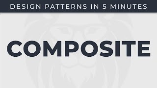 Composite - Design Patterns in 5 minutes