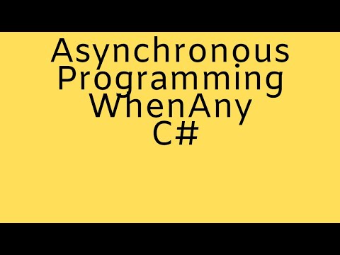 Asynchronous C# WhenAny