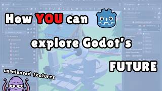 How YOU can check out Godot's untested features | Exploring the future