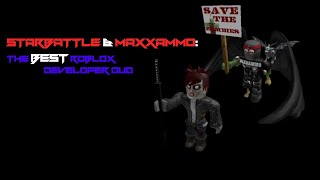 Starbattle & MaxxAmmo: The Best Roblox Developer Duo