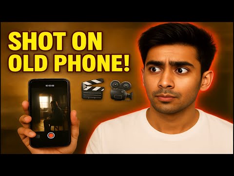 Can I Make a Movie With My Oldest Phone?