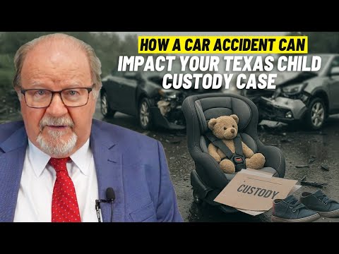 How a Car Accident Can Impact Your Texas Child Custody Case