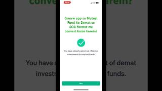 Groww app se Mutual Fund ko Demat se SOA format me convert kaise karein?