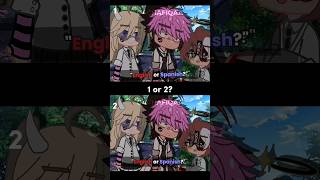 [❓] 1 or 2? || #gachaclub #englishorspanish #shorts #trend #pov #gachapov ||