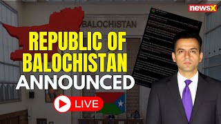 LIVE | Republic Of Balochistan Announced | Watch How A New Independent Nation Looks