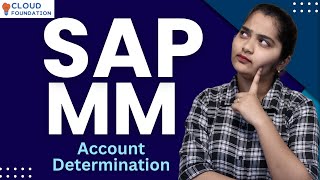 Account Determination in SAP MM | SAP MM Online Training | SAP MM Course | CloudFoundation