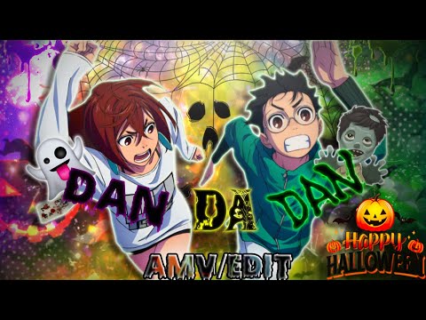 DAN DA DAN👻🧟- Otonoke [Edit/AMV] 4K!