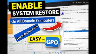 How To Enable System Restore and Create Restore Point on All Domain Computers Using Group Policy