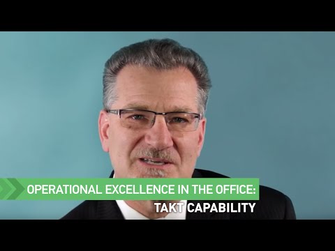 Operational Excellence in the Office: Takt Capability