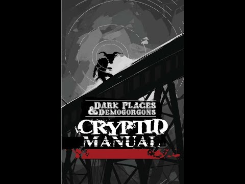 Dark Places and  Demogorgons Cryptid Manual