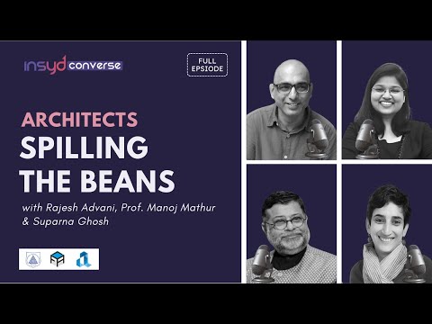 Architectural Education and Practice | Insyd Converse x Rajesh Advani, Manoj Mathur & Suparna Ghosh