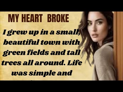 My Heart Broke | Improve Your English | English Story For Listening | Learn English 💔