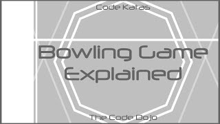 Bowling Game (Java) - Code Katas Explained
