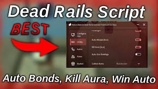 Roblox Dead Rails Auto Bonds Script 💲 | Auto Win, Kill Aura & More