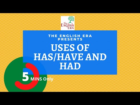 Has/Have/Had