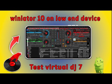 Testing winlator 10 with virtual dj 7 on low end android device