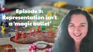 Episode 9: Representation Isn't A Magic Bullet