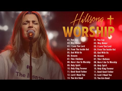 Hillsong Worship Best Praise Songs Playlist 2025🙏Gospel Christian Songs Of Hillsong Worship