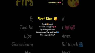 That Magical First Kiss 😘 😍Unforgettable Moment#FirstKiss #LoveVibes#RomanticMemories