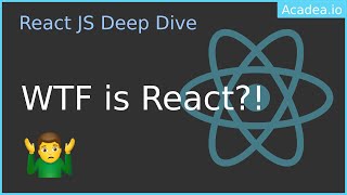 Ep1 - WTF is React? Introduction