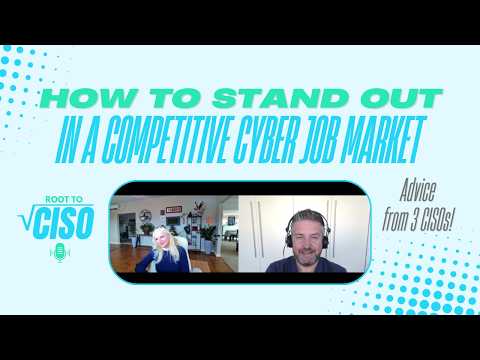 How to Actually Stand Out in a Competitive Cyber Job Market | Root To CISO Podcast