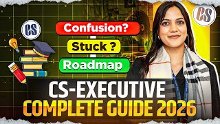 CS EXECUTIVE GUIDE 2026 | Coaching, Fees, Study Strategy | Neha Patel