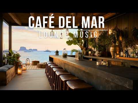 Sunset Chillout Lounge Music 2026 🌅 Ibiza Bar Vibes & Café Del Mar Style Lounge Music