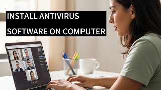 How To Install Antivirus Software On Your Computer |  Antivirus Software Installation Guide