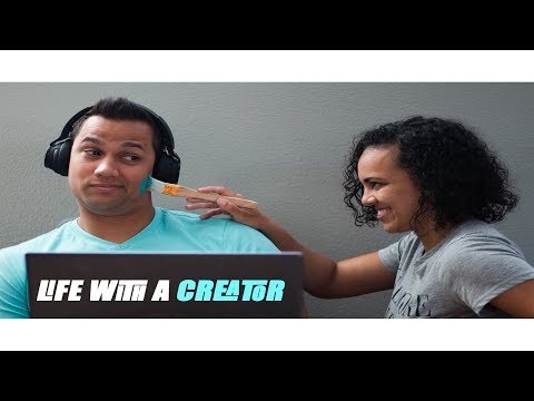 Life with a creator