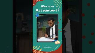 Who is an Accountant? #shorts  #accountingbasics