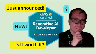 New AWS Generative AI Developer Professional Certification announced!