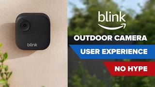 Blink Outdoor Camera Review — The Truth After Installing It