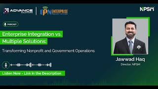 Enterprise Integration vs. Multiple Solutions: Transforming Nonprofit and Government Operations