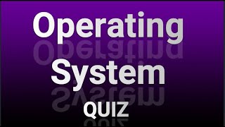 How Much Do You Know About Operating Systems? Take This OS Basics Quiz! 💻🖥️