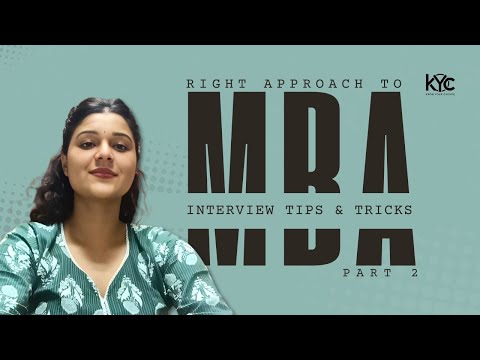Right Approach to MBA | Part 2 | Interview Tips and Tricks