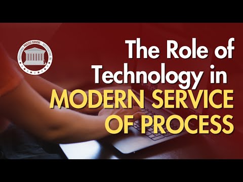The Role of Technology in Modern Service of Process