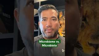 Microbiome vs. Microbiota