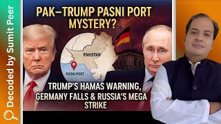 Pak–Trump Pasni Port Mystery? Trump’s Hamas Warning, Germany Falls & Russia’s Mega Strike