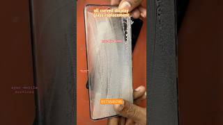 All curved display glass replacement || curved display glass replacement #shorts