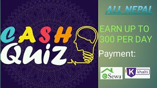 Best app for earning online in nepal 2020|| Cash Quiz ||