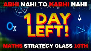 It's TIME FOR COMEBACK !! CLASS 10TH MATHS STRATEGY